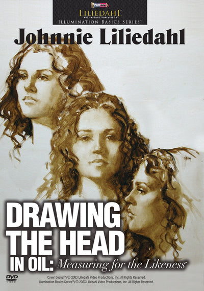 Johnnie Liliedahl: Drawing the Head in Oil