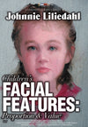 Johnnie Liliedahl: Children's Facial Features