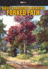 Johnnie Liliedahl: Basic Landscape Painting - Forked Path