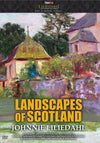 Johnnie Liliedahl: Landscapes of Scotland