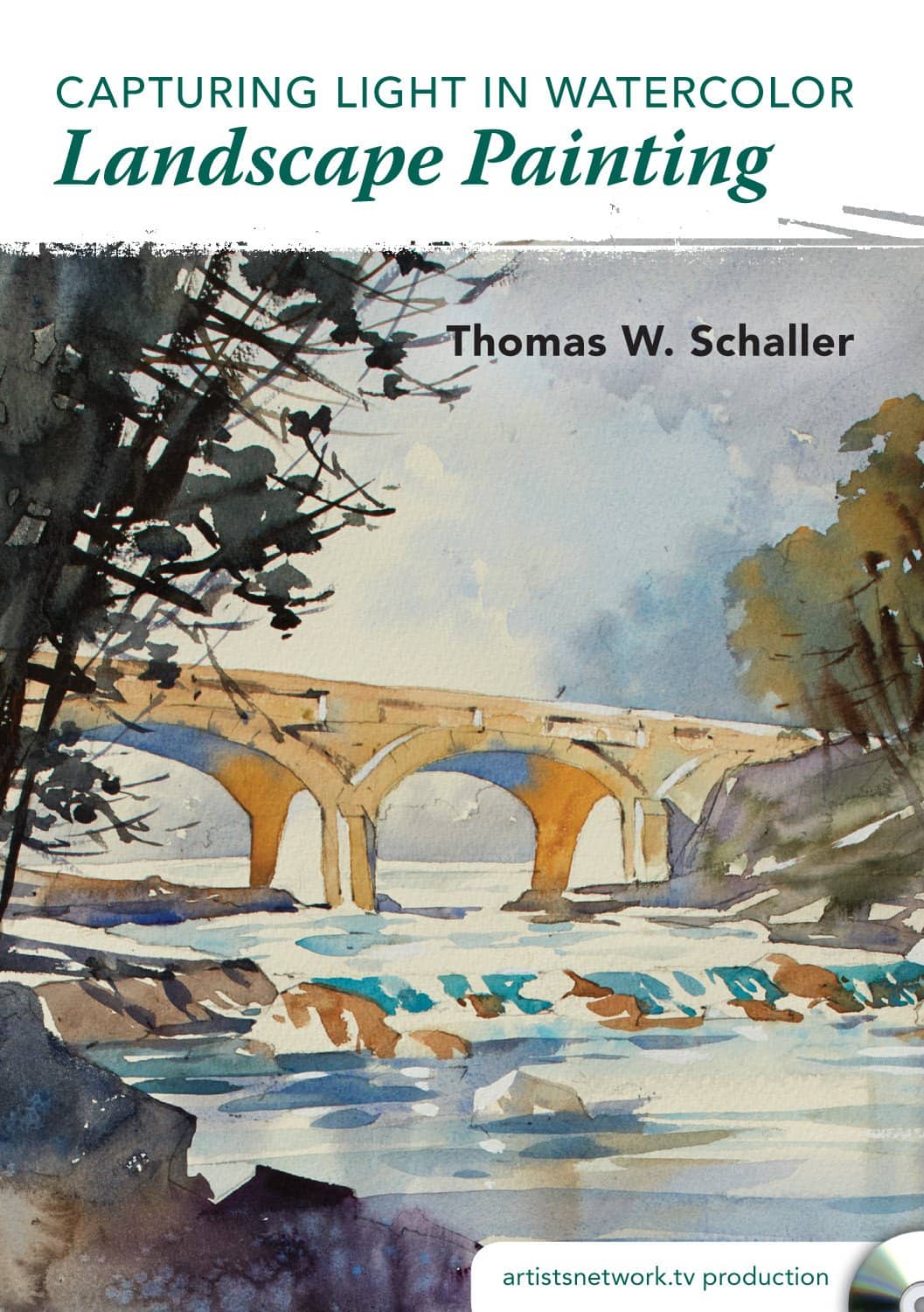 Thomas W Schaller: Capturing Light in Watercolor - Landscape Painting