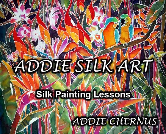 Addie Chernus: Addie Silk Art: Silk Painting Lessons  