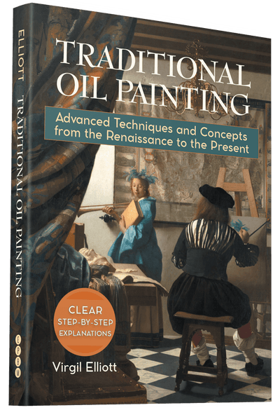 Virgil Elliott: Traditional Oil Painting Hardcover Book