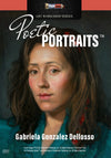 Gabriela Gonzalez Dellosso: Poetic Portraits