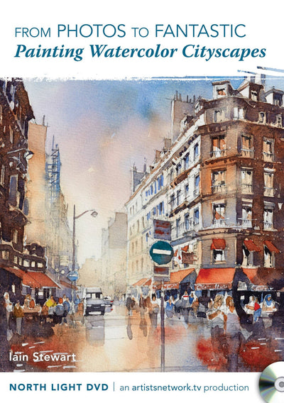 Iain Stewart: From Photos to Fantastic - Painting Watercolor Cityscapes