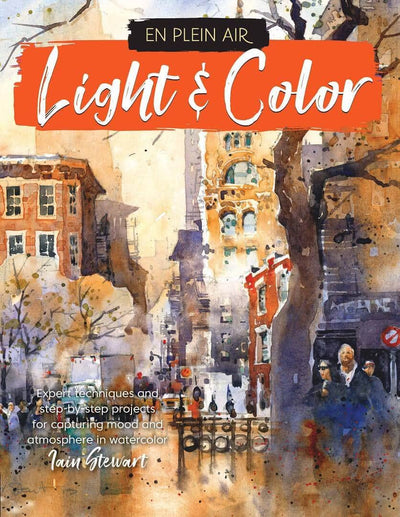 Iain Stewart: En Plein Air - Light & Color Softcover Book