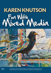 Karen Knutson: Fun with Mixed Media