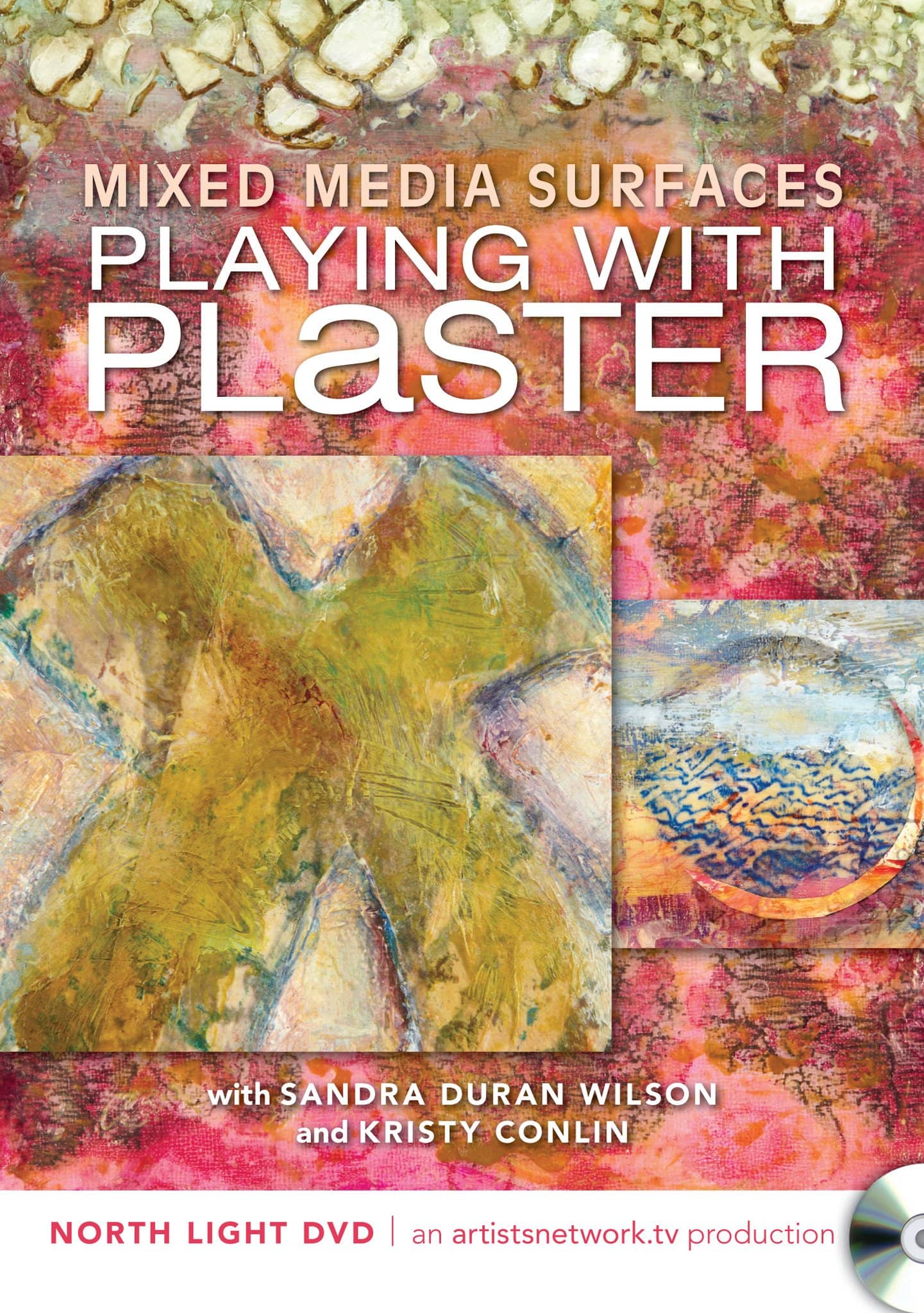 Sandra Duran Wilson & Kristy Conlin: Mixed Media Surfaces - Playing with Plaster