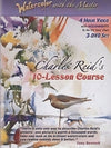 Charles Reid: Watercolor with the Master 10-Lesson Course
